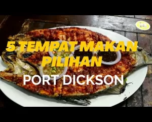 5 Tempat Makan PD |  Jalan Port Dickson