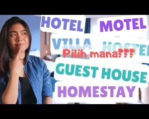 INILAH PERBEZAAN HOTEL, HOSTEL, MOTEL, GUESTHOUSE, HOMESTAY DAN VILLA