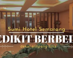 Hotel Murah di Semarang! Sumi Hotel Bintang Dua
