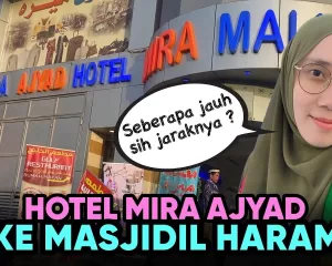 Review jarak Hotel Mira Ajyad ke Masjidil Haram (Hotel Bintang 4)