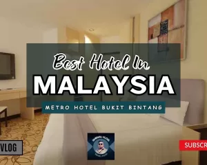 Best Hotel In Malaysia | Metro Hotel Bukit Bintang | Malaysia Vlog 03 | Shenal Vlog | 2023 |
