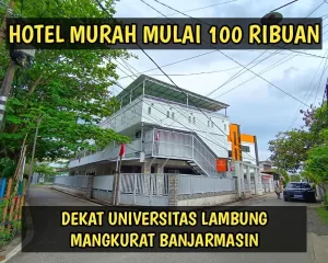 Hotel Murah Di Banjarmasin Dekat Universitas Lambung Mangkurat Cuma 100 Ribuan Rekomendasi Mahasiswa